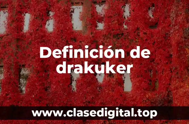 Definición de drakuker