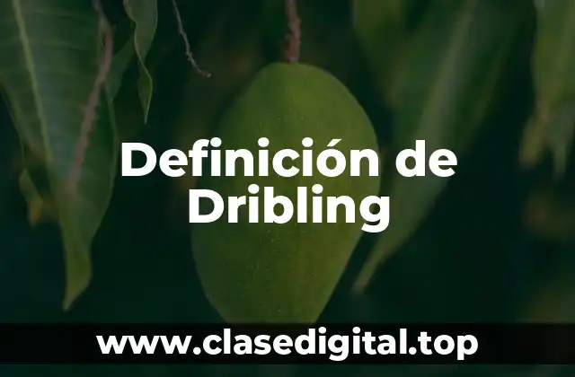 Definición de Dribling