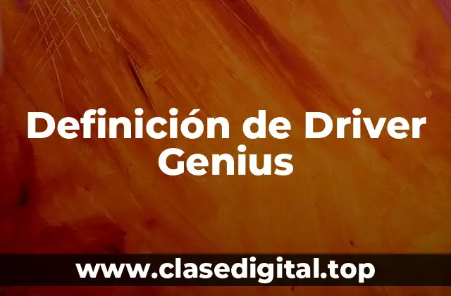 Definición de Driver Genius