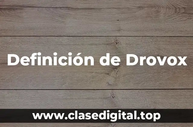 Definición de Drovox