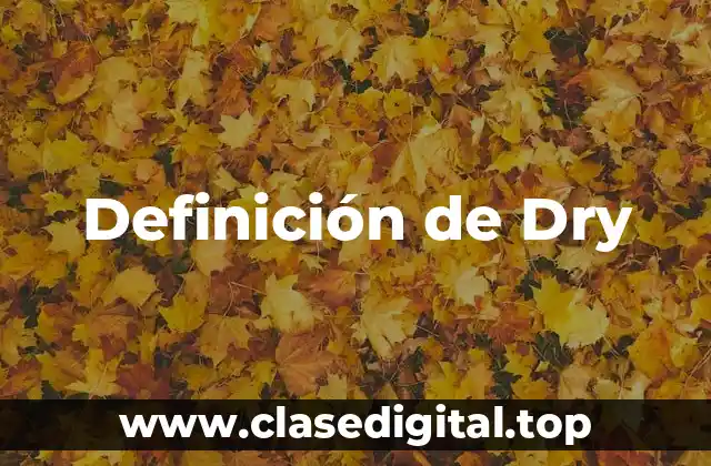 Definición de Dry