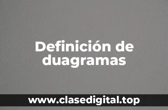 Definición de duagramas