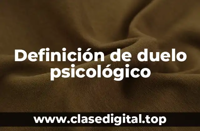 Definición de duelo psicológico