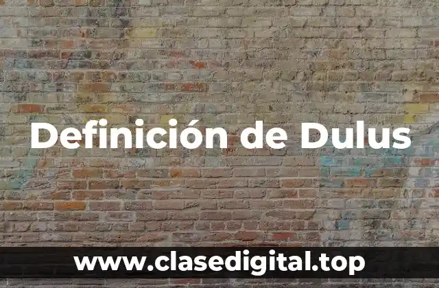 Definición de Dulus