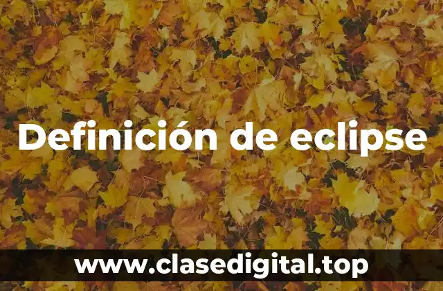 Definición de eclipse