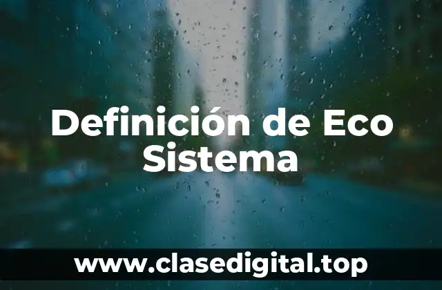 Definición de Eco Sistema