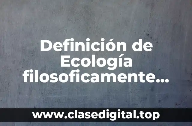Definición técnica de ecología