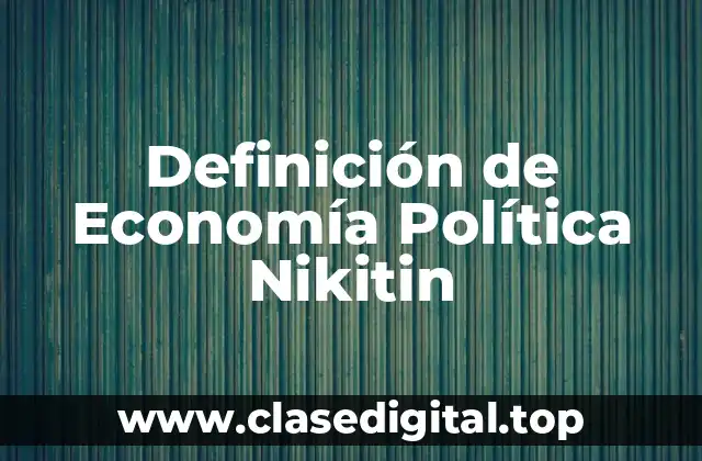 Definición de Economía Política Nikitin