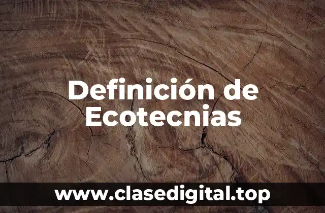 Ejemplos de Ecotecnias