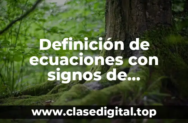 Definición de ecuaciones con signos de agrupación