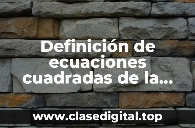 Ejemplos de ecuaciones cuadradas de la forma ax2 + axb + b2