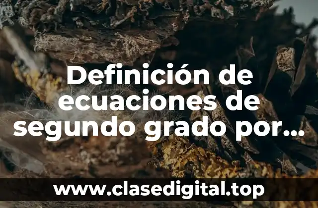 Ejemplos de ecuaciones de segundo grado por factorización