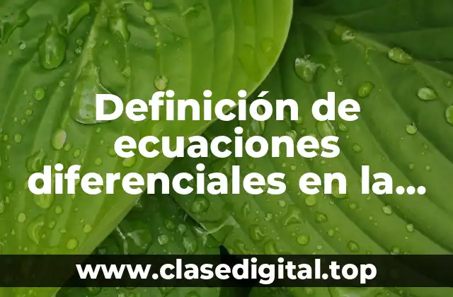 Ejemplos de ecuaciones diferenciales