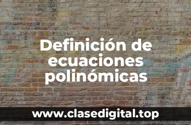 Ejemplos de ecuaciones polinómicas