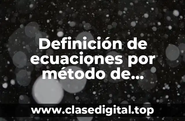 Definición de ecuaciones por método de sustitución