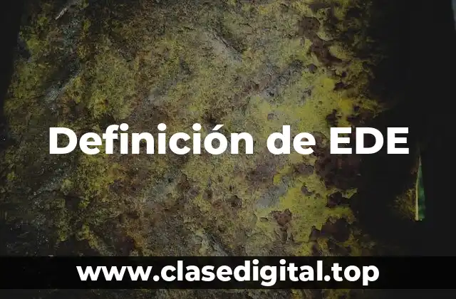 Definición de EDE