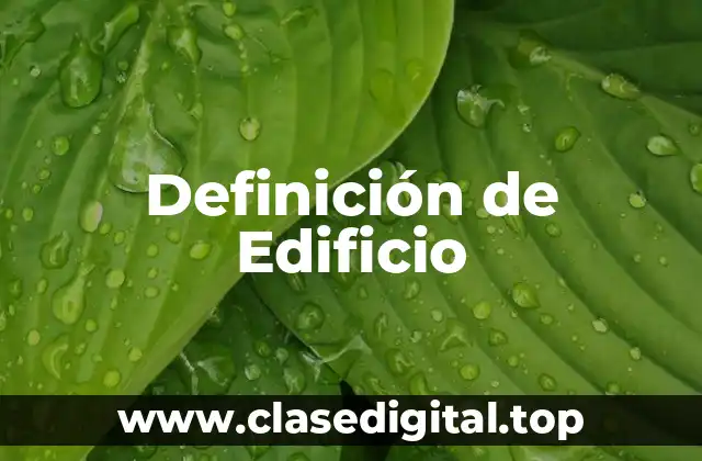 Definición técnica de Edificio