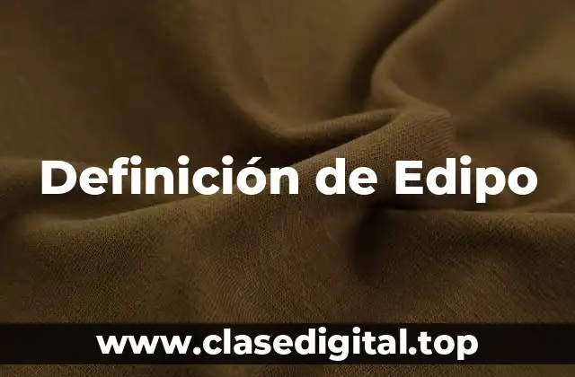 Definición de Edipo