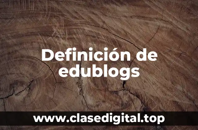 Definición de edublogs