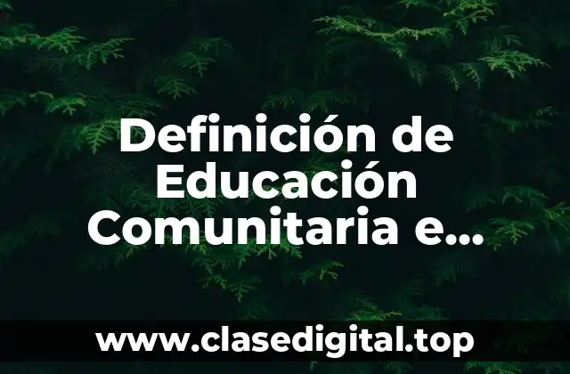 Definición de Educación Comunitaria e Intercultural