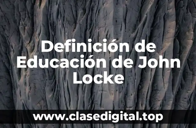 Definición de Educación de John Locke