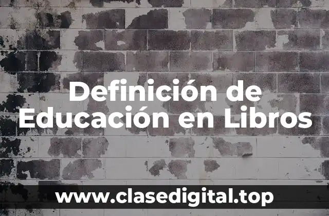 Definición de Educación en Libros