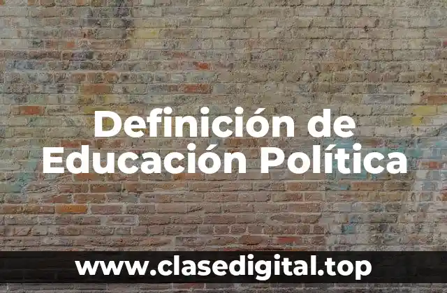 Definición de Educación Política