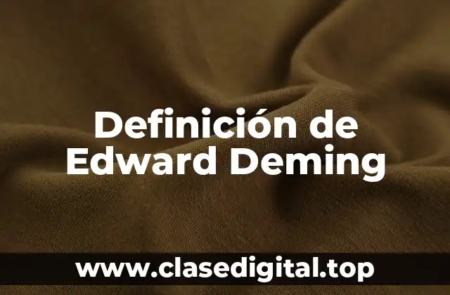 Definición de Edward Deming