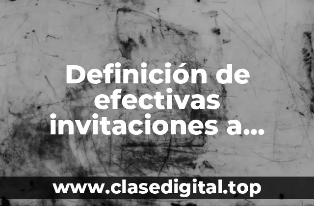 Definición de efectivas invitaciones a encuestas