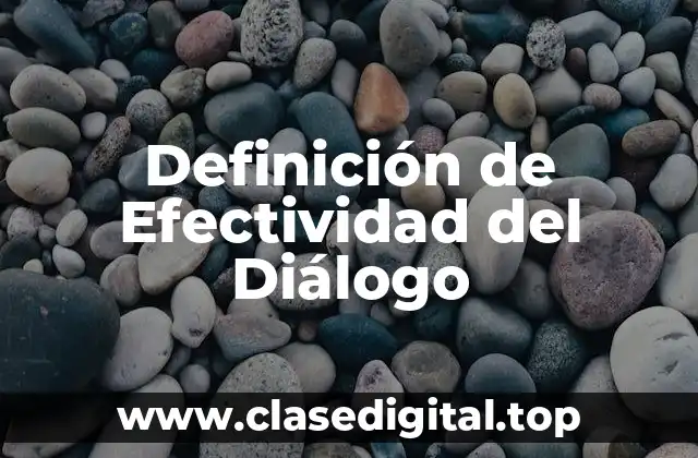 Definición de Efectividad del Diálogo