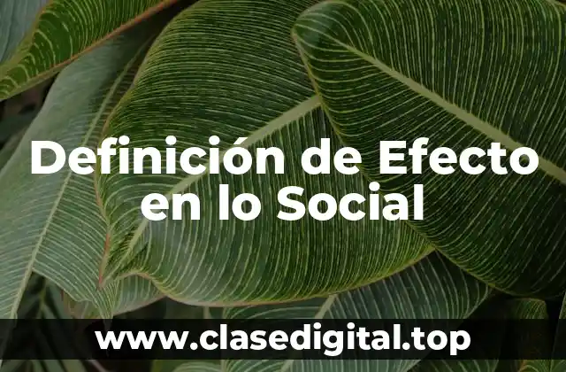 Definición de Efecto en lo Social