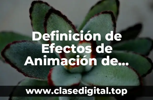Definición de Efectos de Animación de Entrada