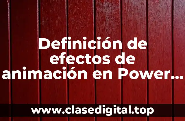 Definición de efectos de animación en Power Point