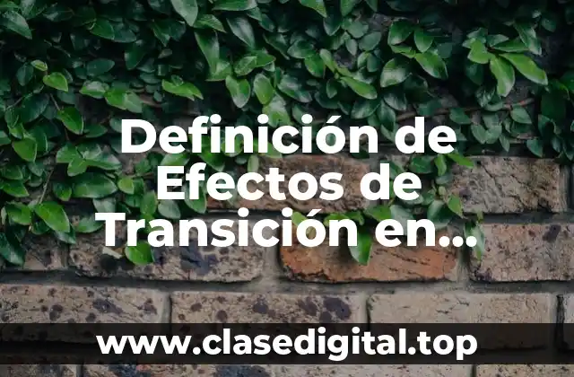 Definición de Efectos de Transición en PowerPoint