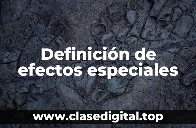Ejemplos de efectos especiales
