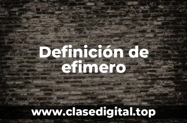 Definición de efimero