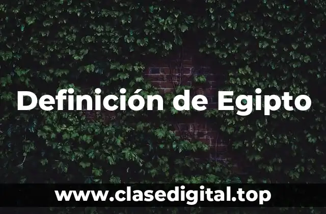 Definición de Egipto