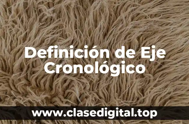 Definición de Eje Cronológico