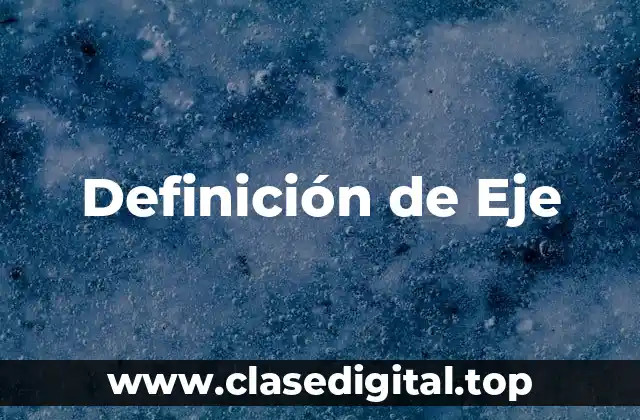 Definición de Eje