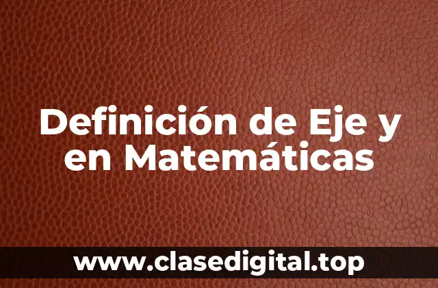 Definición de Eje y en Matemáticas
