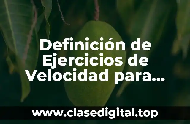 Definición de Ejercicios de Velocidad para Niños