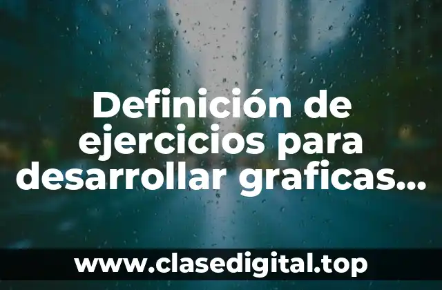 Definición de ejercicios para desarrollar graficas de proporcionalidad