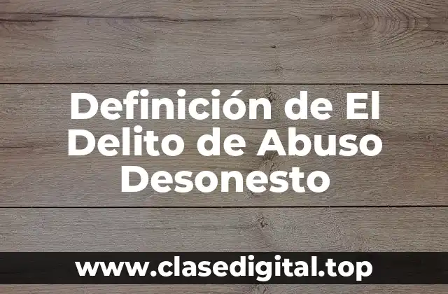 Definición de El Delito de Abuso Desonesto