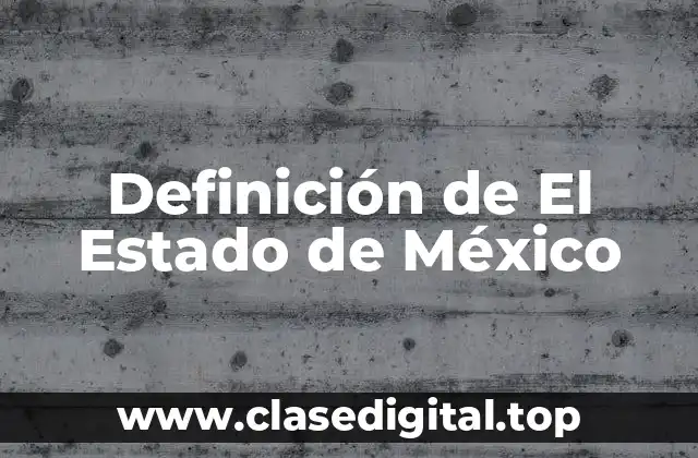 Definición de El Estado de México