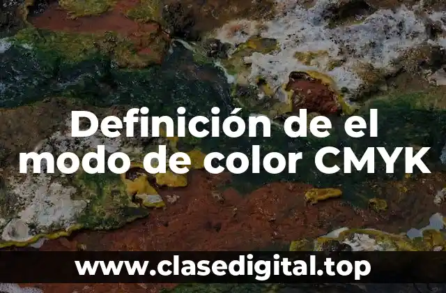 Definición de el modo de color CMYK