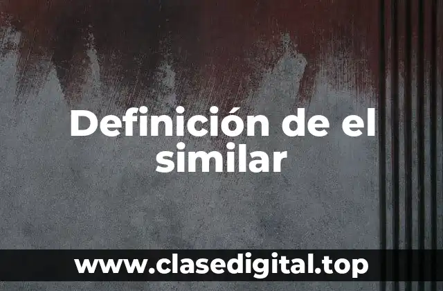 Definición de el similar