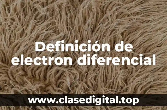 Definición de electron diferencial