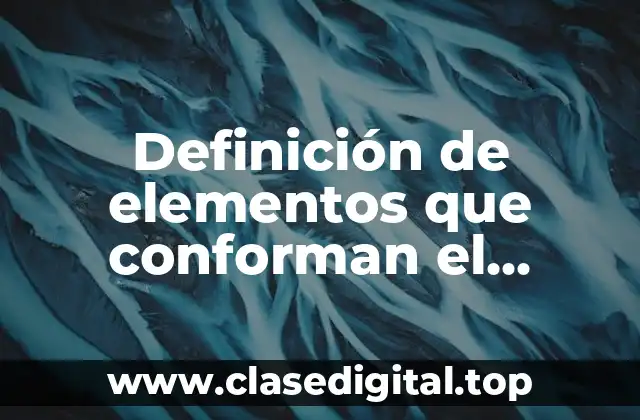 Definición de elementos que conforman el modelo entidad relación