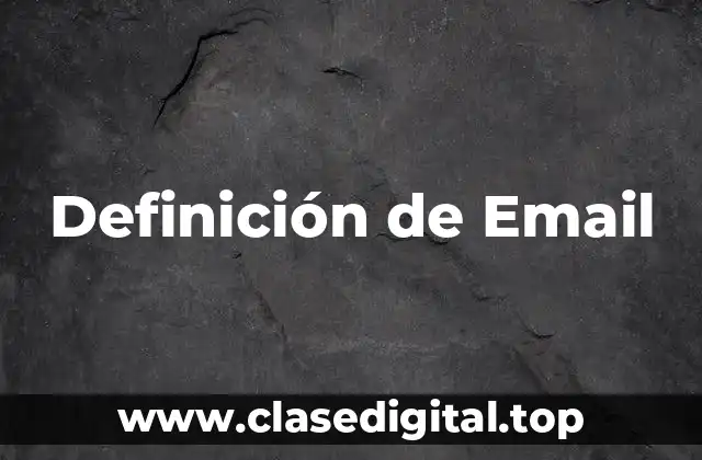📗 Definición técnica de Email