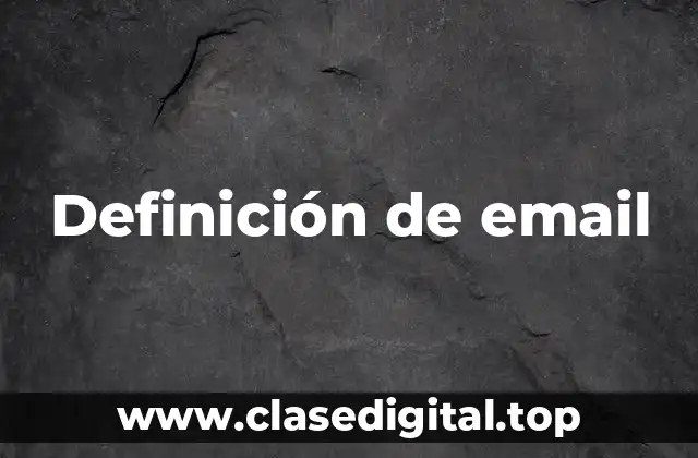 Definición de email